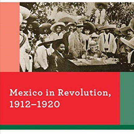 Mexico in Revolution 19121920 Reacting to the Past