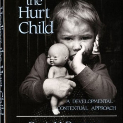 Healing the Hurt Child