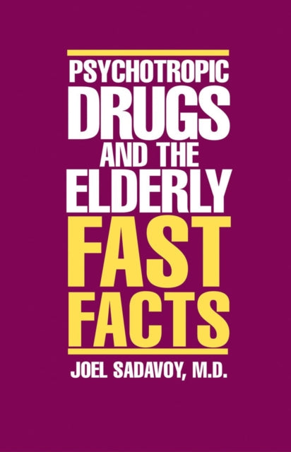 Psychotropic Drugs and The Elderly: Fast Facts