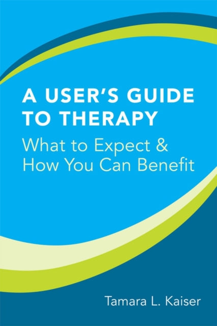 A Users Guide to Therapy