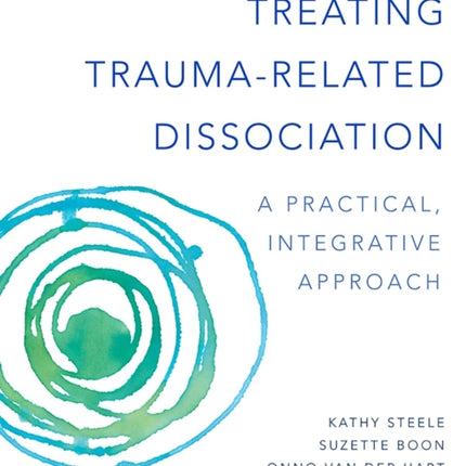 Treating TraumaRelated Dissociation  A Practical