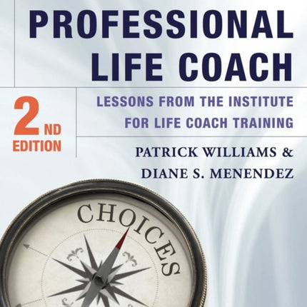 Becoming a Professional Life Coach: Lessons from the Institute of Life Coach Training