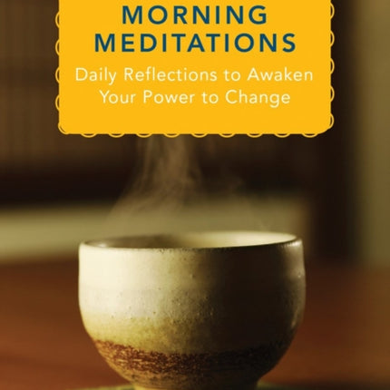 Morning Meditations Daily Reflections to Awaken