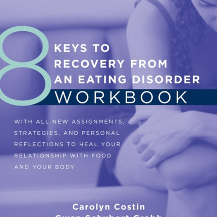 8 Keys to Recovery from an Eating Disorder WKBK