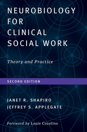 Neurobiology For Clinical Social Work Second
