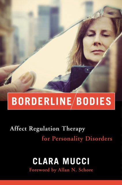 Borderline Bodies Affect Regulation Therapy for Personality Disorders