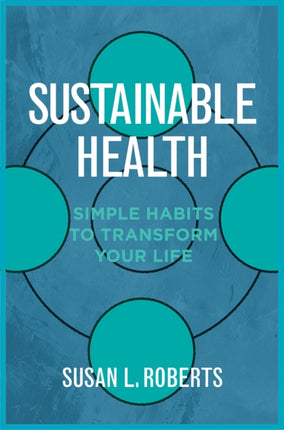 Sustainable Health Simple Habits to Transform