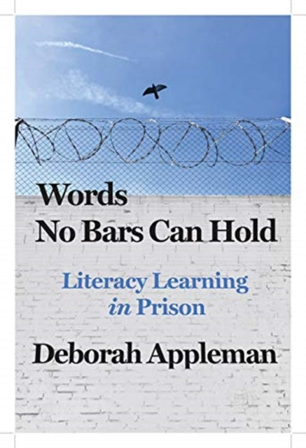 Words No Bars Can Hold: Literacy Learning in Prison