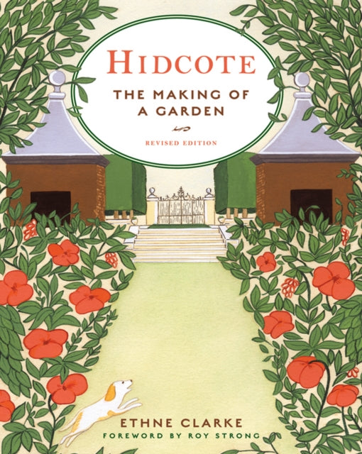 Hidcote: The Making of a Garden