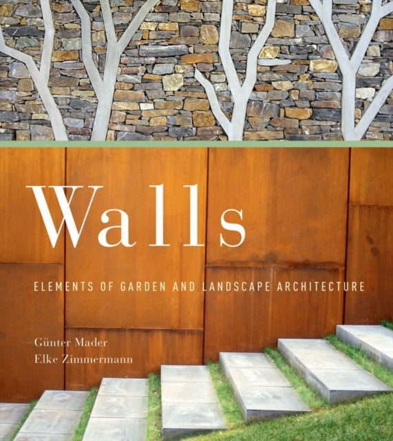 Walls Elements of Garden and Landscape Architecture