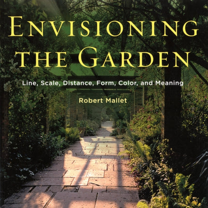 Envisioning the Garden
