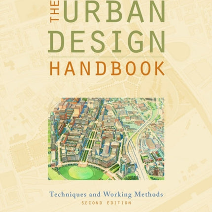 The Urban Design Handbook  Techniques and Working Methods