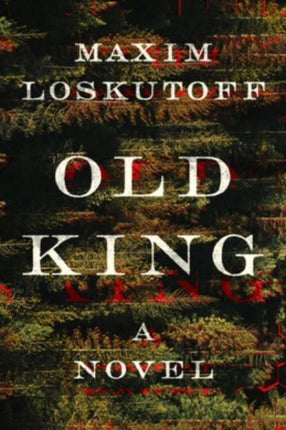 Old King  A Novel