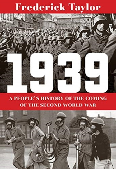 1939: A People's History of the Coming of the Second World War