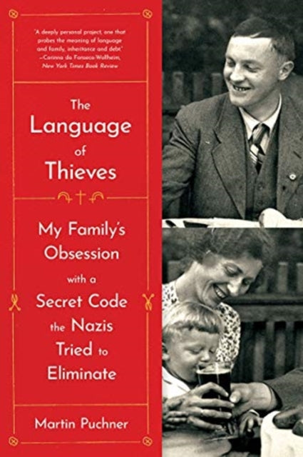 The Language of Thieves: My Family's Obsession with a Secret Code the Nazis Tried to Eliminate