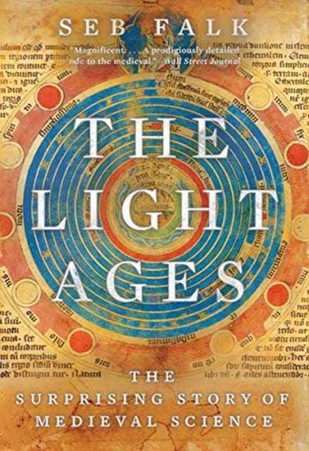 The Light Ages: The Surprising Story of Medieval Science