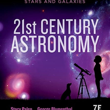 21st Century Astronomy  Stars  Galaxies with Ebook  Smartwork  Student Site 7th Edition