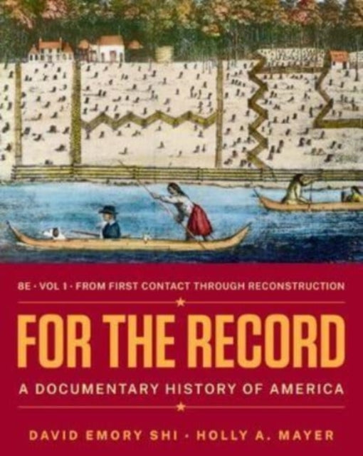 For the Record: A Documentary History of America