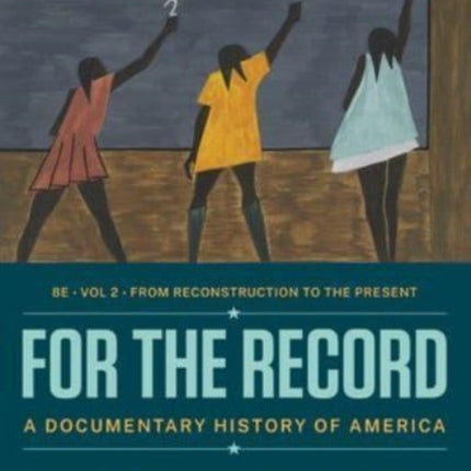 For the Record  A Documentary History of America