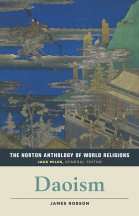The Norton Anthology of World Religions Daoism