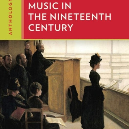 Anthology for Music in the Nineteenth Century