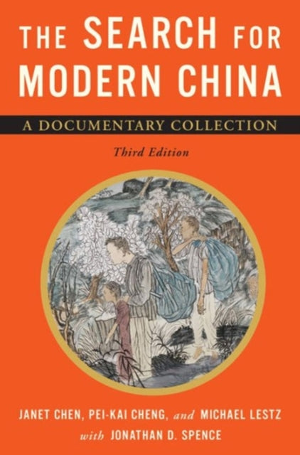 The Search for Modern China: A Documentary Collection