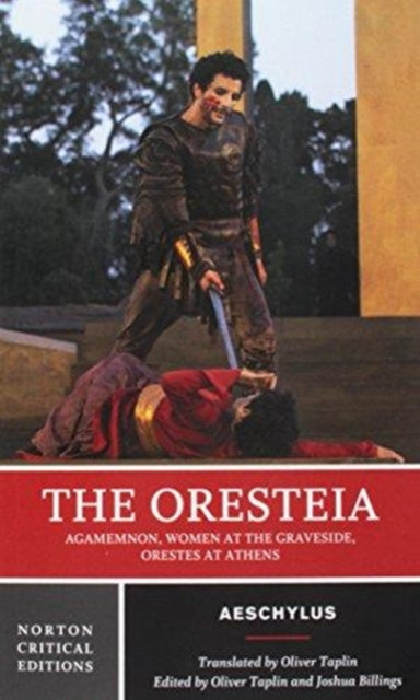 The Oresteia: A Norton Critical Edition