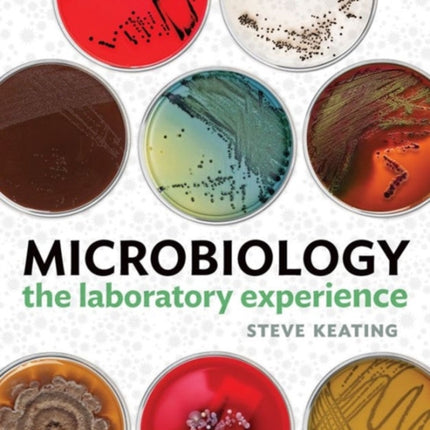 Microbiology The Laboratory Experience