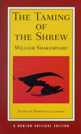 The Taming of the Shrew: A Norton Critical Edition