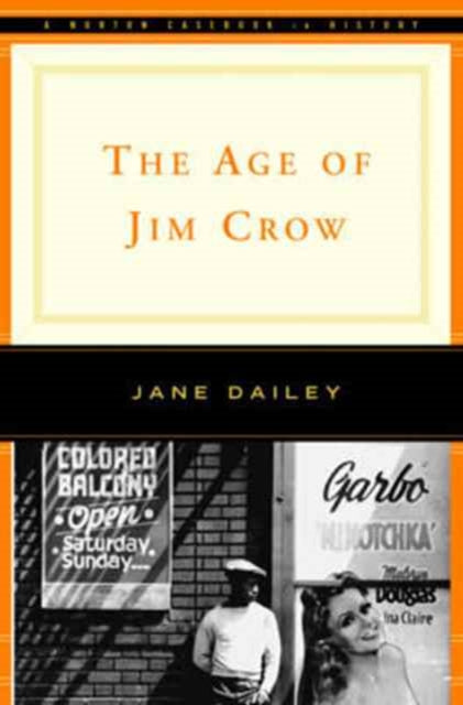 The Age of Jim Crow Norton Casebooks in History