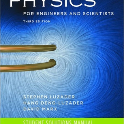 Physics 3e V 1 Student Solutions Manual