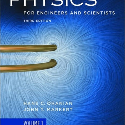 Physics for Engineers and Scientists Vol 1