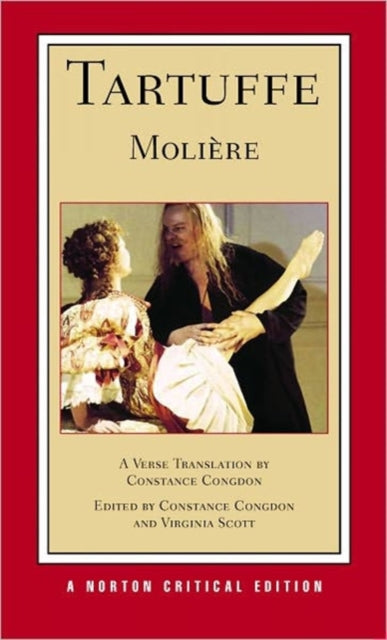 Tartuffe: A New Verse Translation: A Norton Critical Edition