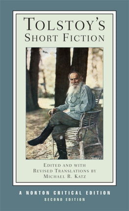 Tolstoy's Short Fiction: A Norton Critical Edition