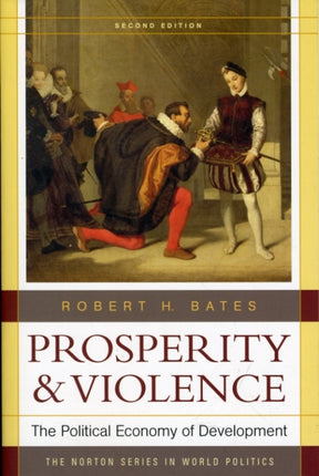 Prosperity & Violence: The Political Economy of Development