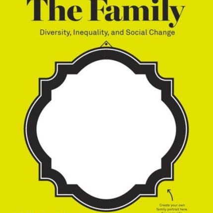 The Family  Diversity Inequality and Social Change