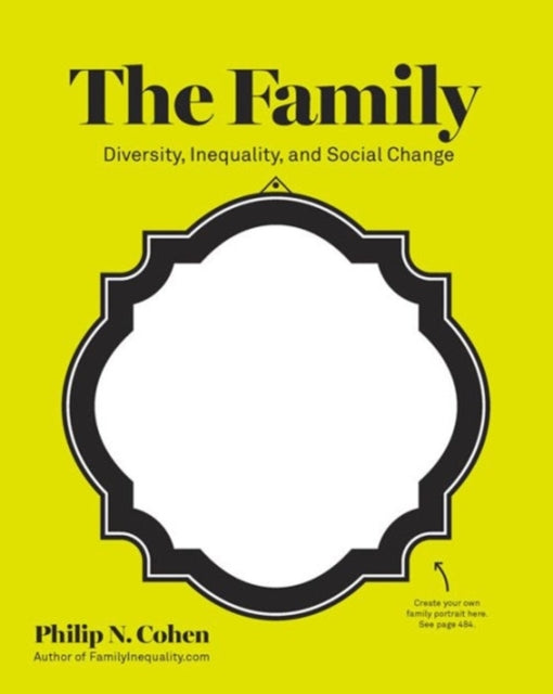 The Family  Diversity Inequality and Social Change