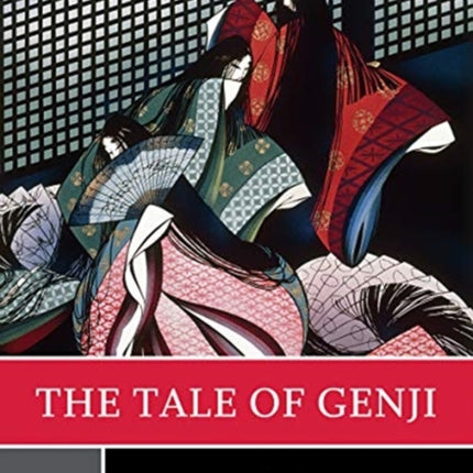 The Tale of Genji: A Norton Critical Edition