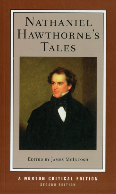 Nathaniel Hawthorne's Tales: A Norton Critical Edition