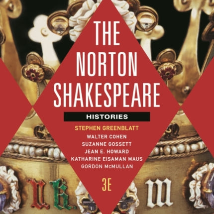 The Norton Shakespeare  Histories with The Norton  Shakespeare Shakespeare Digital Edition