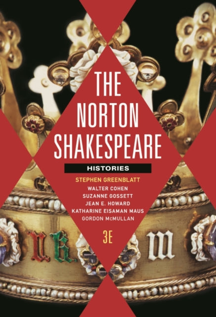 The Norton Shakespeare  Histories with The Norton  Shakespeare Shakespeare Digital Edition