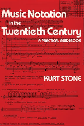 Music Notation in the Twentieth Century  A Practical Guidebook
