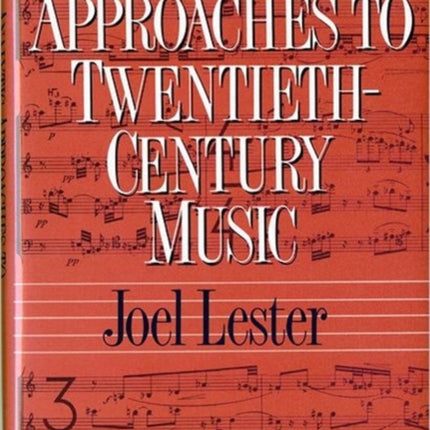 Analytic Approaches to TwentiethCentury Music