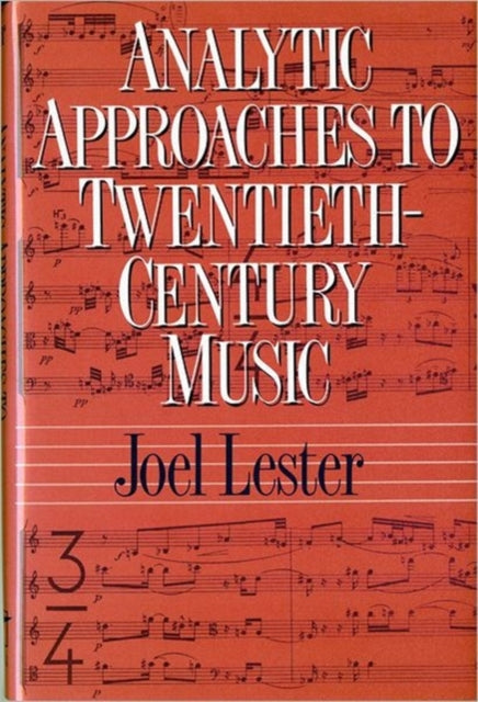 Analytic Approaches to TwentiethCentury Music