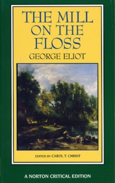 The Mill on the Floss: A Norton Critical Edition