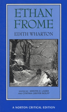 Ethan Frome: A Norton Critical Edition