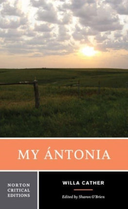 My Ántonia: A Norton Critical Edition