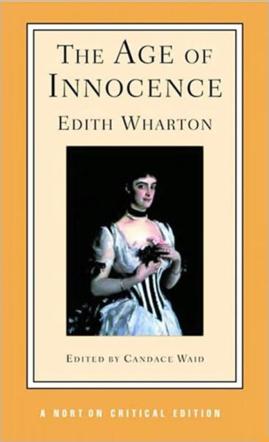 The Age of Innocence: A Norton Critical Edition