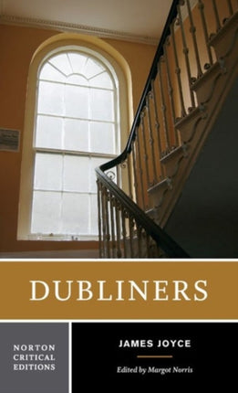 Dubliners: A Norton Critical Edition