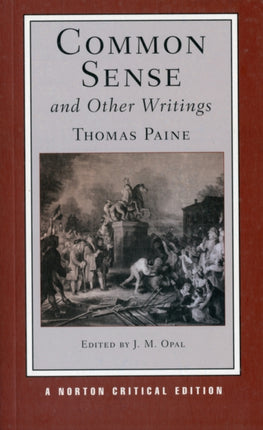 Common Sense and Other Writings: A Norton Critical Edition